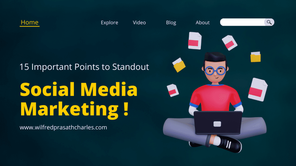 15 Important Points to Standout in Social Media Marketing